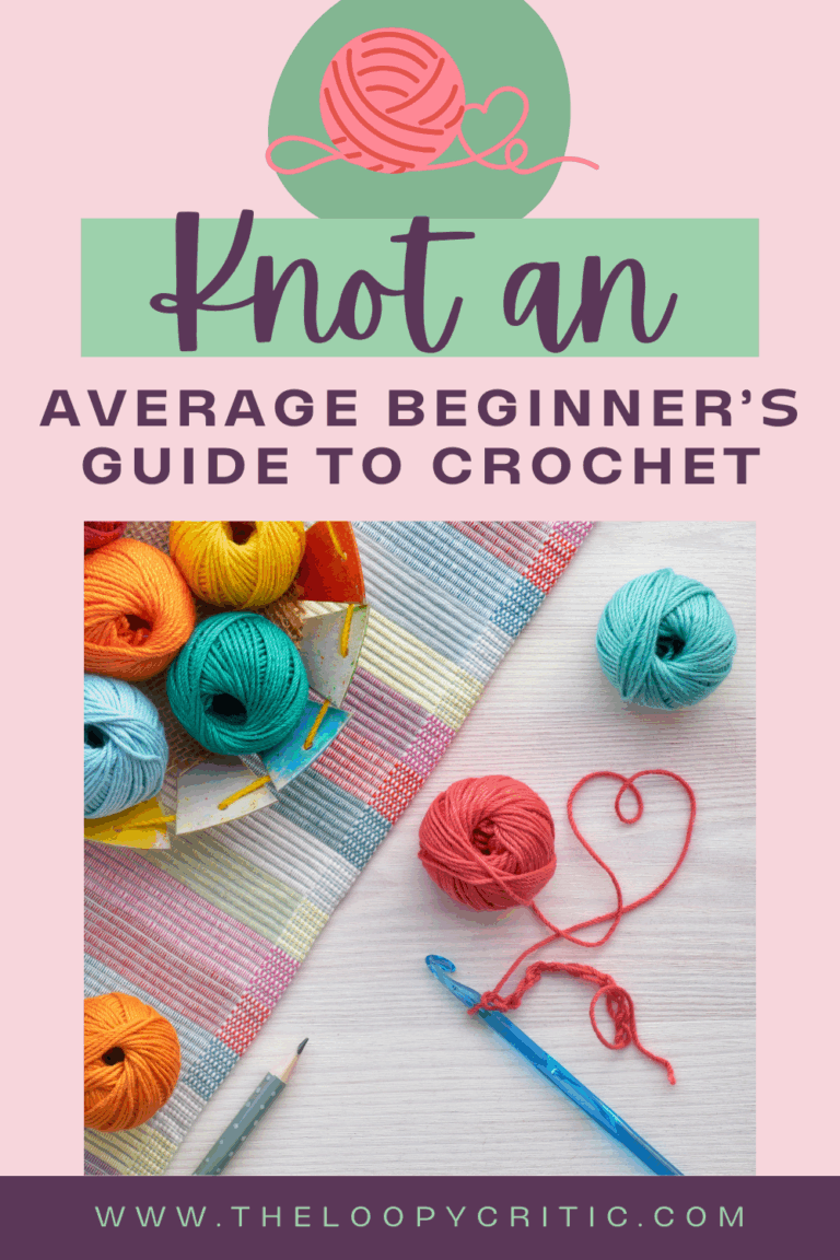 Knot Your Average Crochet Beginners Guide